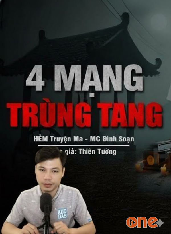 Bốn Mạng Trùng Tang - MC Đình Soạn