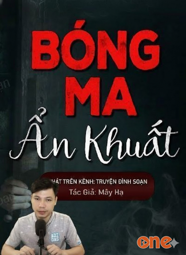Bóng Ma Ẩn Khuất - MC Đình Soạn