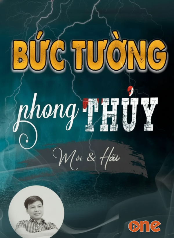 Bức Tường Phong Thủy - MC Đình Soạn