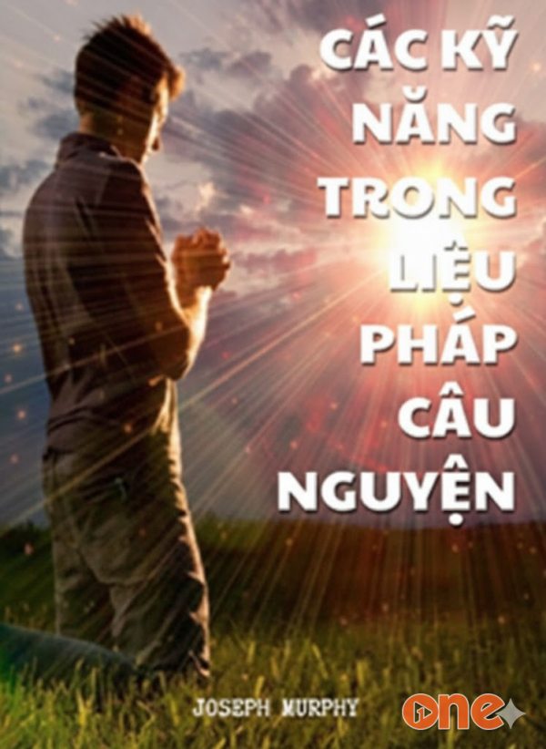 Các Kỹ Năng Trong Liệu Pháp Cầu Nguyện - Việt Dũng