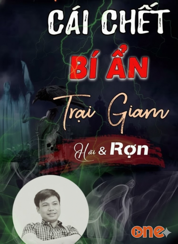 Cái chết bí ẩn trong trại giam - MC Đình Soạn