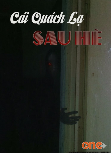 Cái Quách Lạ Sau Hè