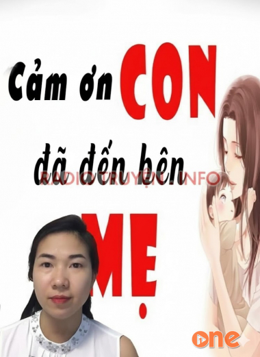 Cảm Ơn Con Đã Đến Bên Mẹ