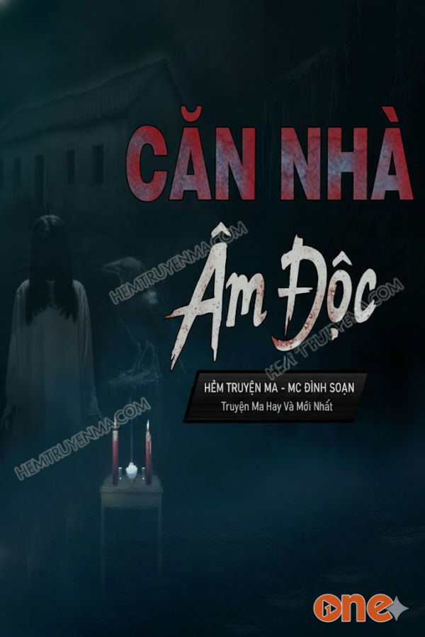 Căn Nhà Âm Độc - MC Đình Soạn