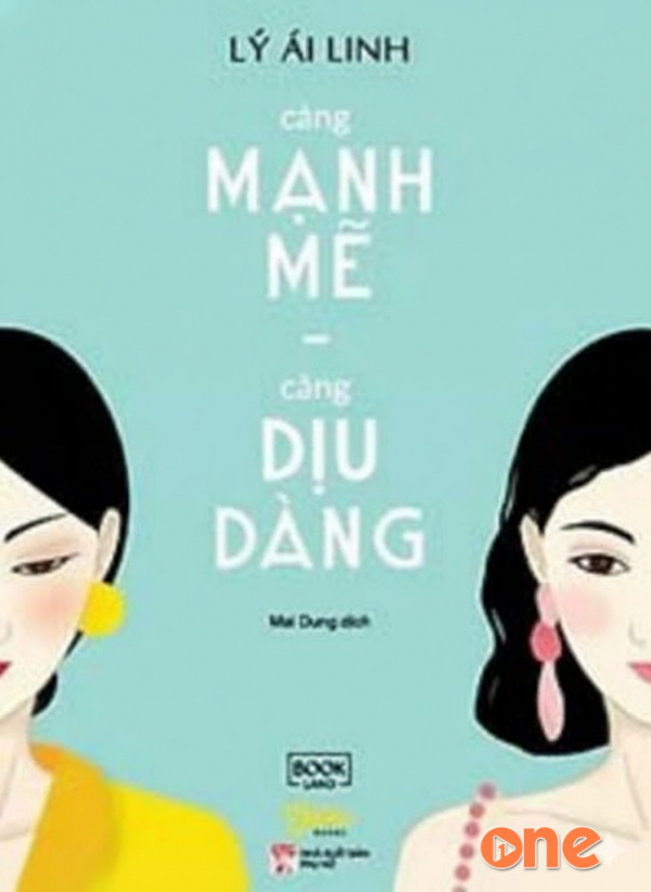 Càng Mạnh Mẽ -  Càng Dịu Dàng - Lý Ái Linh