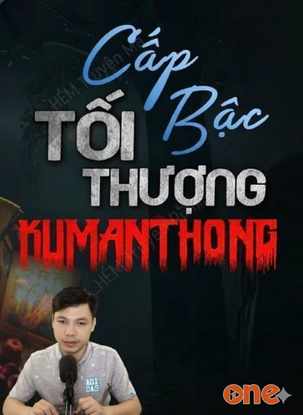 Cấp Bậc Tối Thượng Của Kumanthong - MC Đình Soạn
