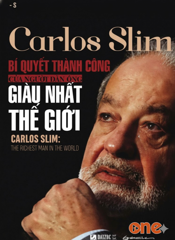 Carlos Slim -  Bí Quyết Thành Công Của Người Đàn Ông Giàu Nhất Thế Giới - Jose Martinez