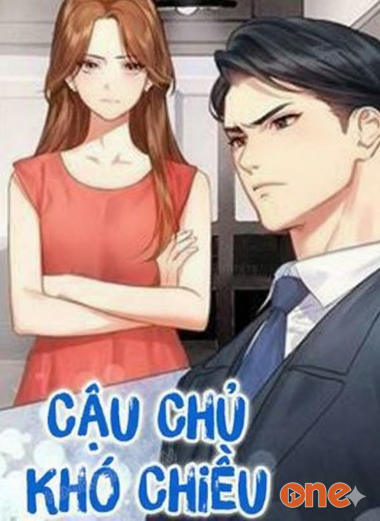 Cậu Chủ Khó Chiều