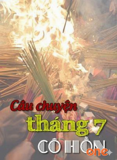 Câu Chuyện Tháng 7 Cô Hồn
