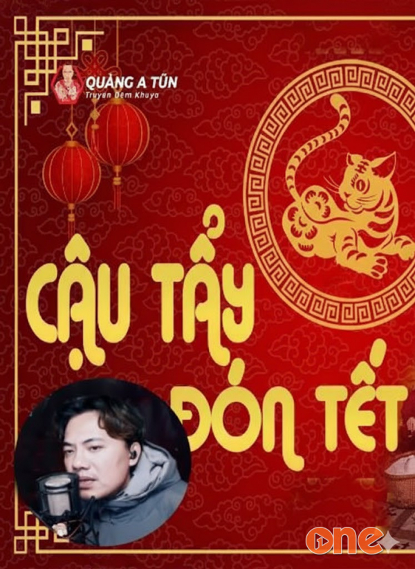 Cậu Tẩy Đón Tết - MC Quàng A Tũn