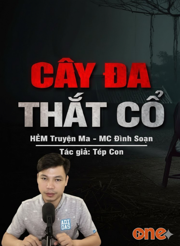 Cây Đa Thắt Cổ - MC Đình Soạn