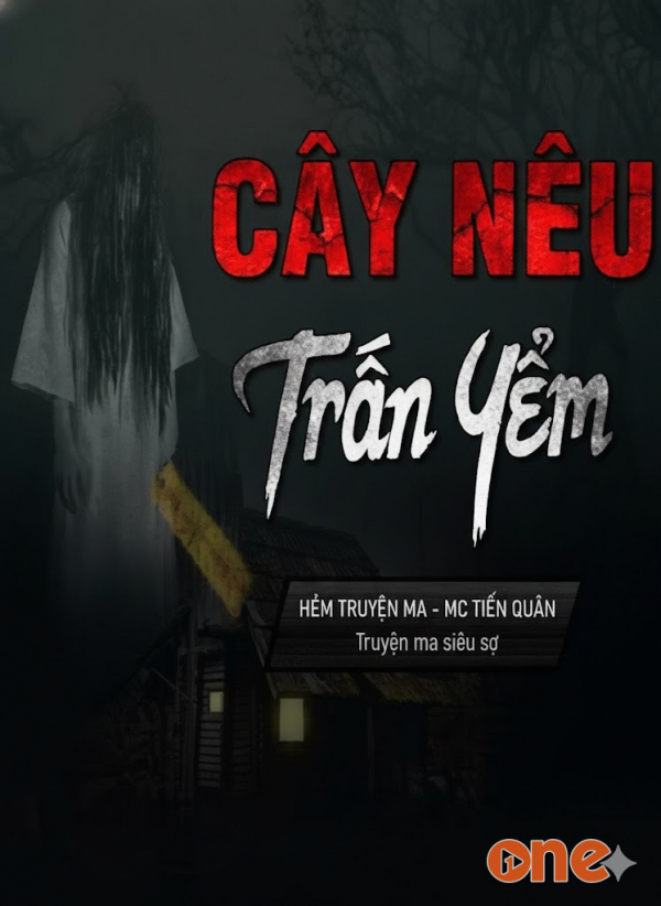 Cây Nêu Trấn Yểm - MC Tiến Quân
