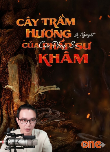 Cây Trầm Hương Của Pháp Sư Lý Khâm