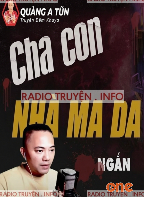 Cha Con Nhà Ma Da - MC Quàng A Tũn