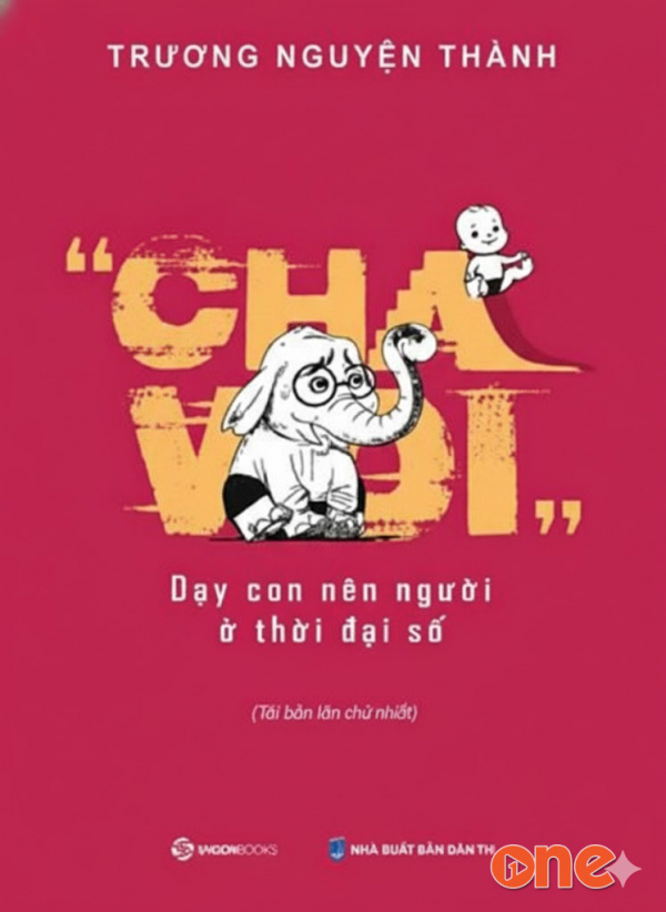 Cha Voi -  Dạy Con Nên Người Ở Thời Đại Số - Trương Nguyện Thành