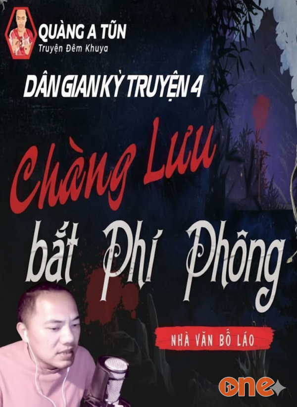 Chàng Lưu Bắt Phi Phông - MC Quàng A Tũn