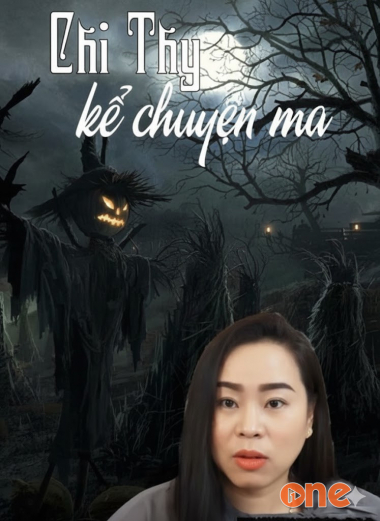 Chị Thy Kể Chuyện Ma