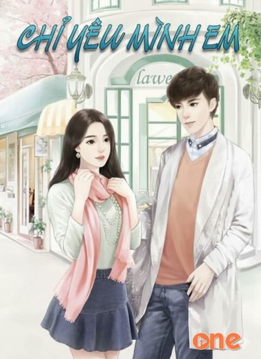 Chỉ Yêu Mình Em