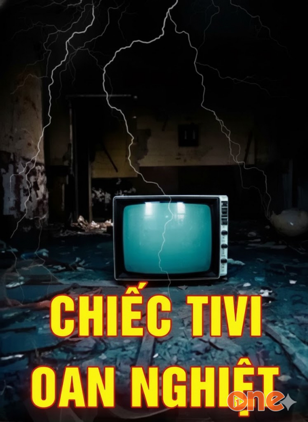 Chiếc Tivi Oan Nghiệt - MC Nguyễn Huy