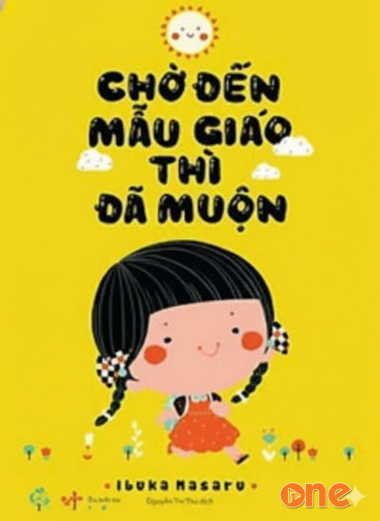 Chờ Đến Mẫu Giáo Thì Đã Muộn