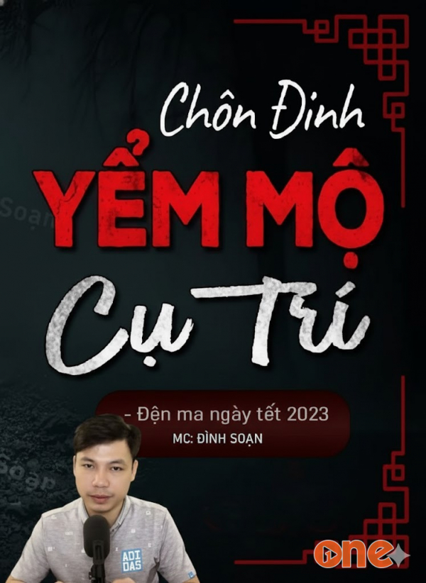 Chôn Đinh Yểm Mộ Cụ Trí - MC Đình Soạn