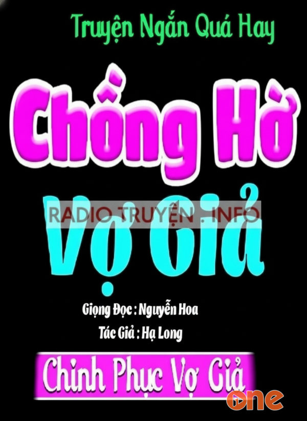 Chồng Hờ Vợ Giả - MC Nguyễn Hoa