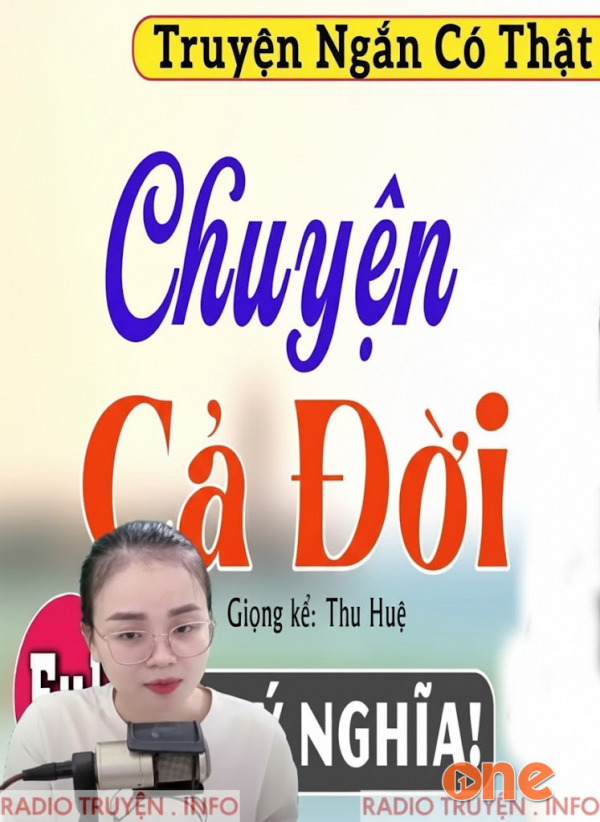Chuyện Cả Đời - MC Thu Huệ