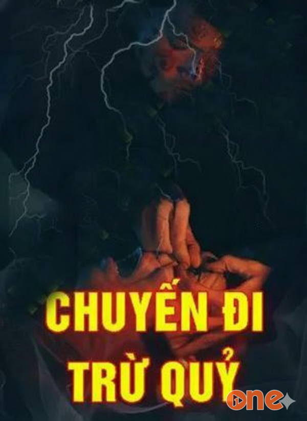 Chuyến đi trừ quỷ - MC Nguyễn Huy