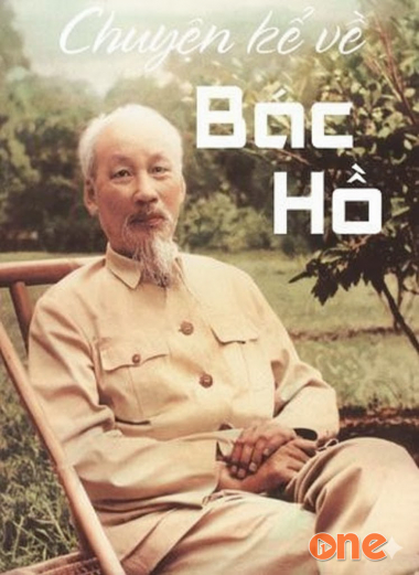 Chuyện Kể Về Bác Hồ - Truyện hay về Bác