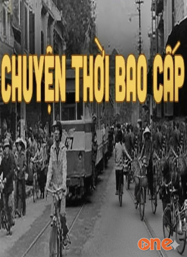 Chuyện Thời Bao Cấp