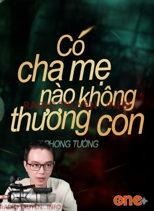 Có Cha Mẹ Nào Không Thương Con - MC Nguyễn Huy