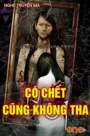 Có Chết Cũng Không Tha