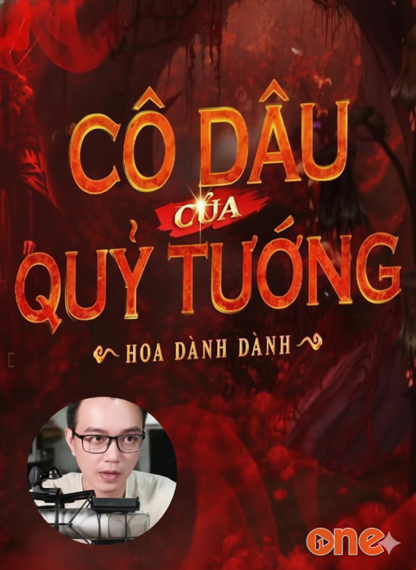 Cô Dâu Của Quỷ Tướng - MC Nguyễn Huy