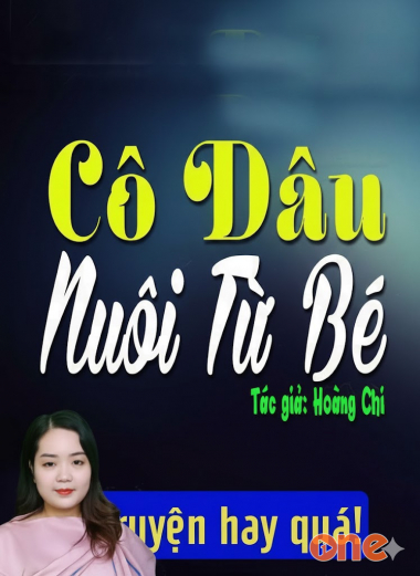 Cô Dâu Nuôi Từ Bé