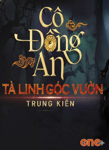 Cô Đồng An Bắt Tà Linh Góc Vườn