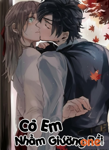 Cô Em Nhầm Giường Rồi