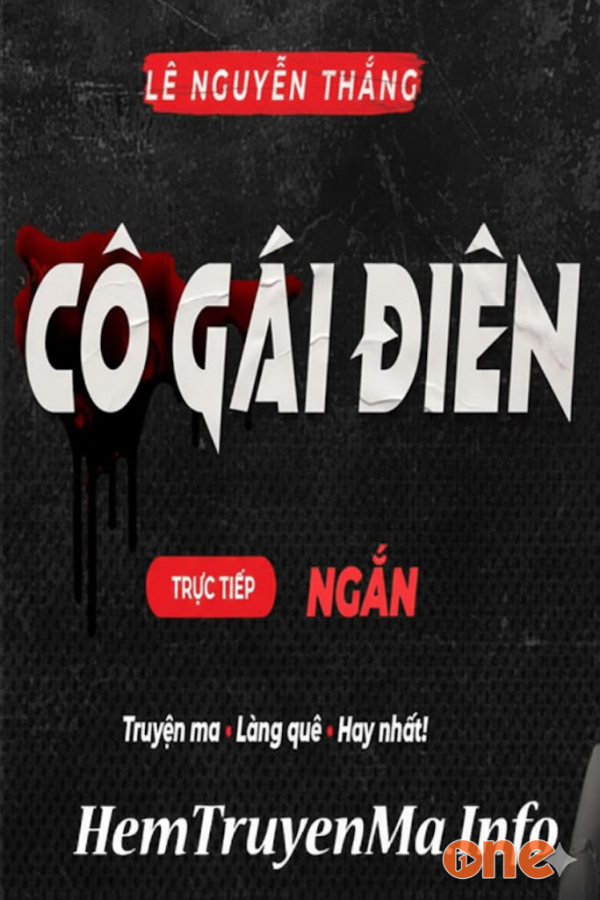 Cô Gái Điên  -  Quàng A Tũn