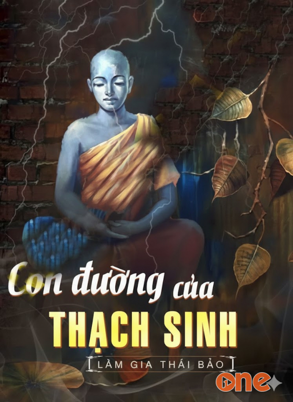 Con Đường Của Thạch Sinh - MC Nguyễn Huy