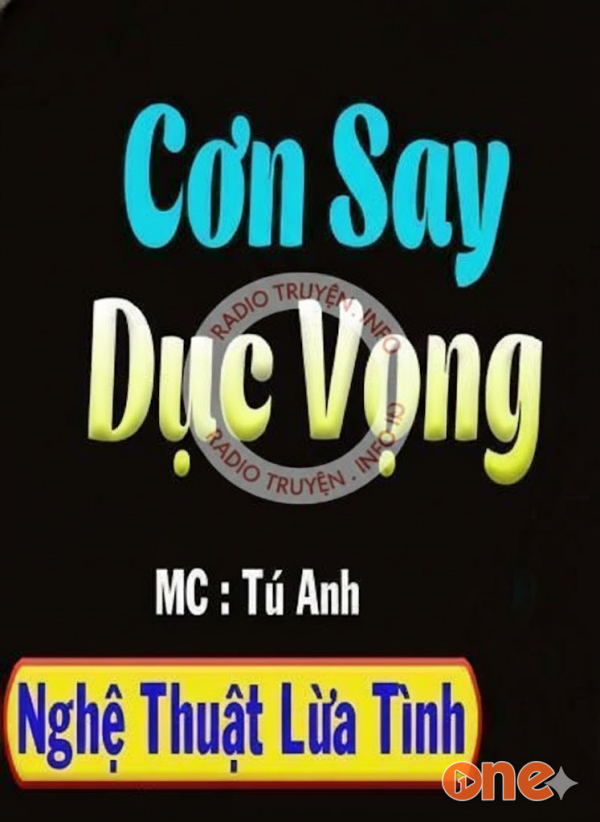 Cơn Say Dục Vọng - MC Tú Anh