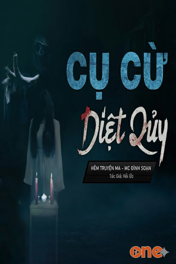 Cụ Cừ Diệt Quỷ - MC Đình Soạn