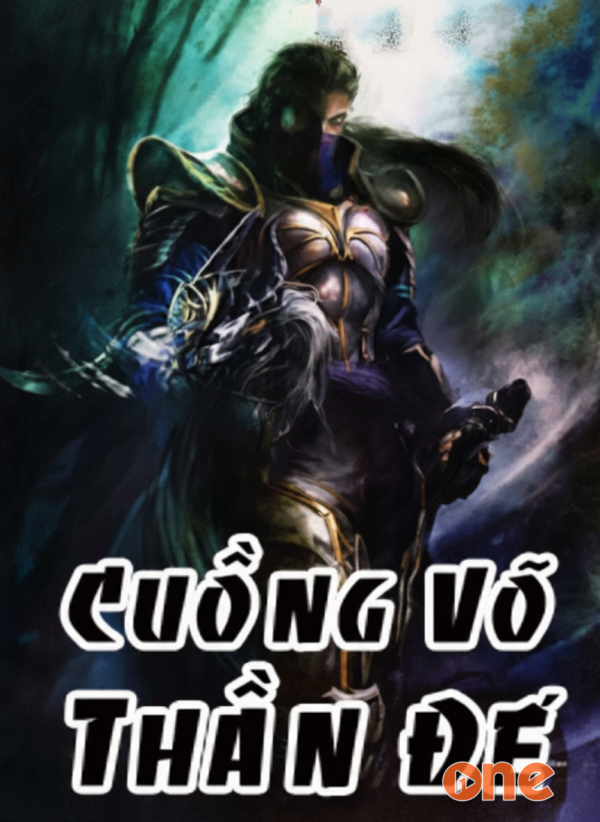 Cuồng Võ Thần Đế - Chưa Cập Nhật