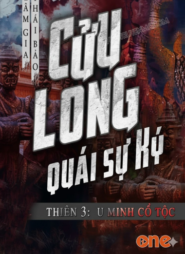 Cửu Long Quái Sự Ký Thiên 3: U Minh Cổ Tộc