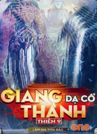 Cửu Long Quái Sự Ký Thiên 9: Giang Thành Dạ Cổ