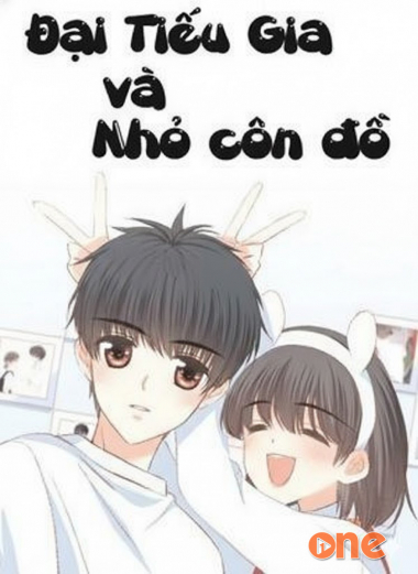 Đại Thiếu Gia Và Nhỏ Côn Đồ