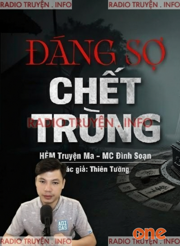 Đáng Sợ Chết Trùng - MC Đình Soạn