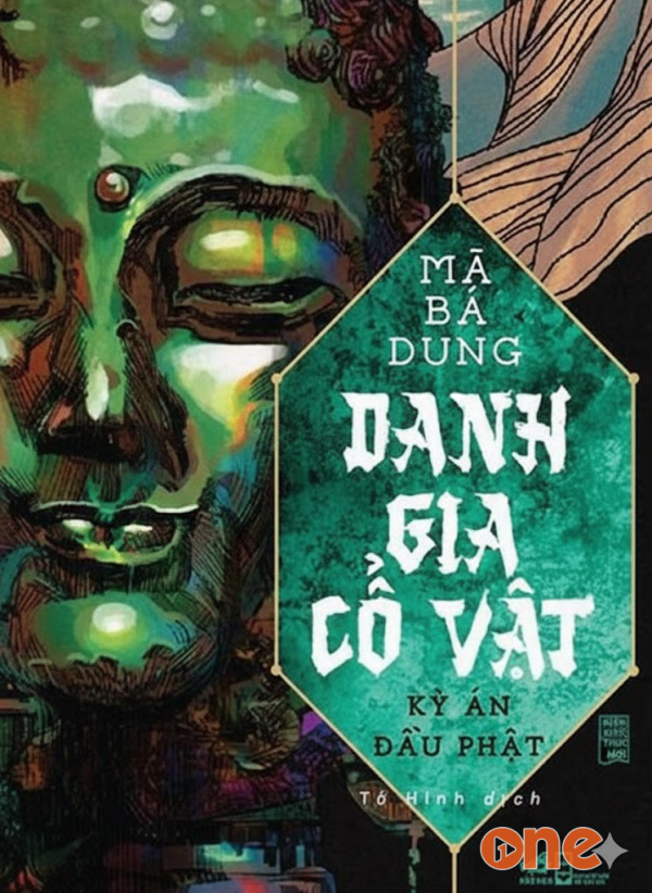 Danh Gia Cổ Vật: Kỳ Án Đầu Phật - Ntưt Phú Thăng