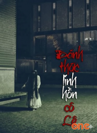 Đánh Thức Linh Hồn Cô Lệ