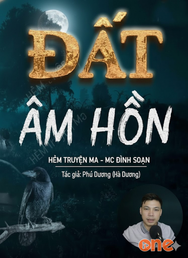Đất Âm Hồn - MC Đình Soạn