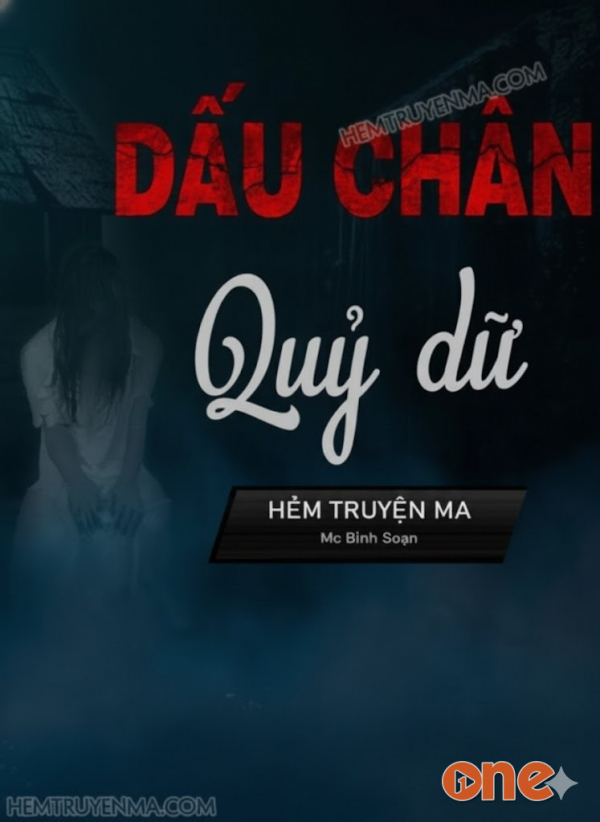 Dấu Chân Quỷ Dữ - MC Đình Soạn