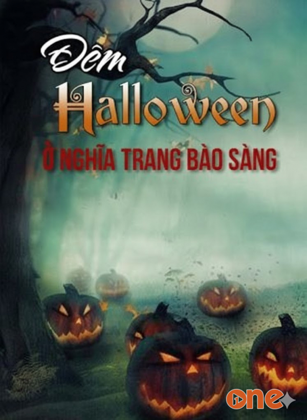 Đêm Halloween Ở Nghĩa Trang Bào Sàng - MC Nguyễn Huy